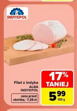 Carrefour Filet z indyka Alba Indykpol oferta