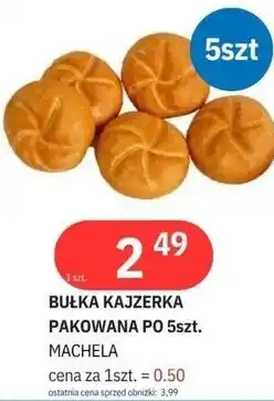 E.Leclerc BUŁKA KAJZERKA PAKOWANA PO 5szt oferta