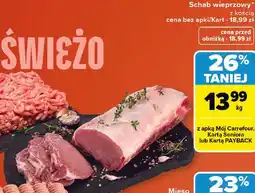 Carrefour Schab wieprzowy z kością oferta