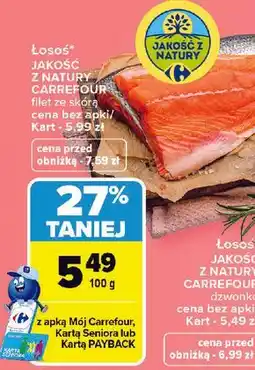 Carrefour Łosoś Jakość z Natury Carrefour filet ze skórą oferta
