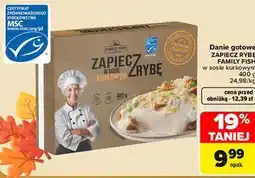 Carrefour Danie gotowe ZAPIECZ RYBĘ FAMILY FISH w sosie kurkowym oferta
