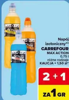 Carrefour Napój izotoniczny CARREFOUR MAX ACTION oferta