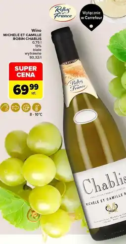 Carrefour Market Wino Michele et Camille Robin Chablis oferta