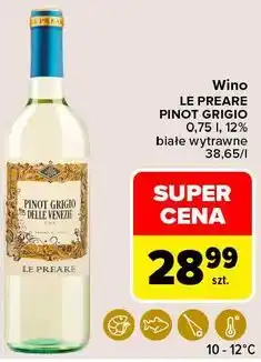 Carrefour Market Wino LE PREARE PINOT GRIGIO białe wytrawne oferta