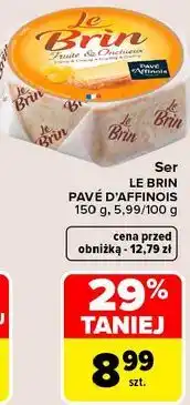Carrefour Market Ser Le Brin Pavé d'Affinois oferta