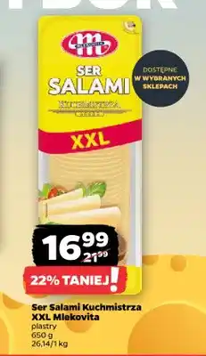 Netto Ser salami w plastrach Kuchmistrza XXL Mlekovita oferta