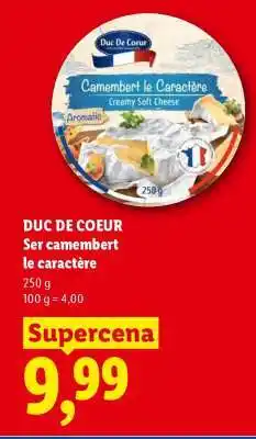 Lidl Duc De Coeur Ser Camembert le Caractère oferta