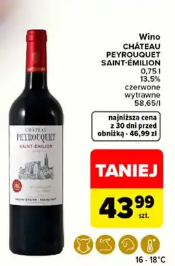 Carrefour Market Wino CHÂTEAU PEYROUQUET SAINT-ÉMILION oferta