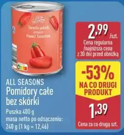 ALDI ALL SEASONS Pomidory całe bez skórki oferta