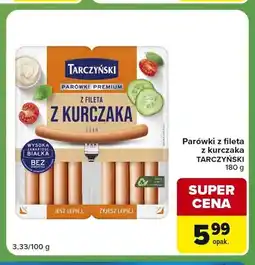 Carrefour Express Parówki z fileta z kurczaka Tarczyński oferta
