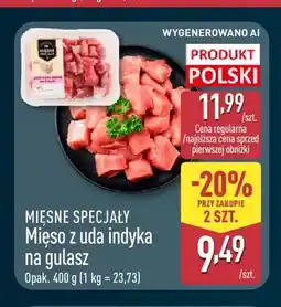 ALDI Mięso z uda indyka na gulasz Mięsne Specjały oferta