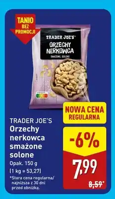 ALDI Orzechy nerkowca smażone solone Trader Joe's oferta