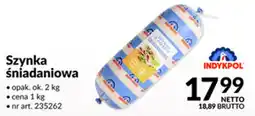 Makro Szynka Śniadaniowa Indykpol oferta