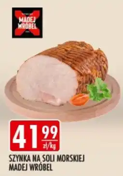 Sklepy Doroty Szyńka na soli morskiej Madej Wróbel oferta