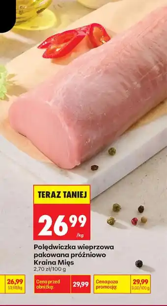 Biedronka Połędwiczka wieprzowa Pakowana prozniowo Kraina Mięs oferta