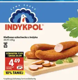Delikatesy Centrum Kiełbasa szlachecka z indyka Indykpol oferta