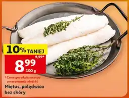 Auchan Miętus, połędwica bez skóry oferta