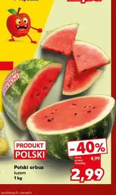 Kaufland Arbuz polski luzem oferta