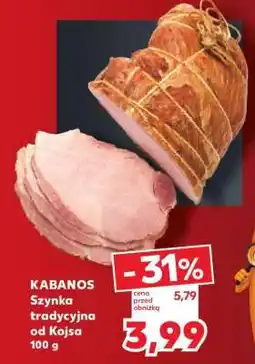 Kaufland Szynka tradycyjna od Kojsa oferta