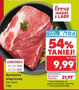 Kaufland Karkówka wieprzowa bez kości 1 kg oferta