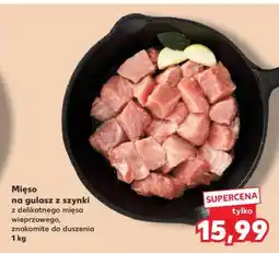 Kaufland Mięso na gulasz z szynki oferta