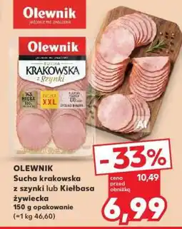 Kaufland OLEWNIK Sucha krakowska z szynki lub Kiełbasa żywiecka oferta