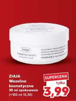 Kaufland ZIAJA Wazelina kosmetyczna 30 ml opakowanie oferta