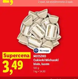 Lidl Cukierki Michaszki białe luzem Mieszko oferta