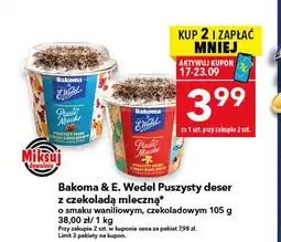 Lewiatan Puszysty deser z czekoladą mleczną o smaku czekoladowym Bakoma & E.Wedel oferta