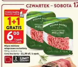 Intermarche Mięso mielone wieprzowe na kotlety Dolina Dobra oferta