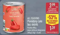 ALDI ALL SEASONS Pomidory całe bez skórki oferta