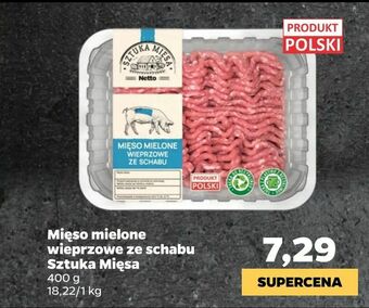 Netto Mięso mielone wieprzowe ze schabu Sztuka Mięsa oferta