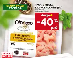 Stokrotka Paski z fileta z piersi kurczaka O!mięso oferta