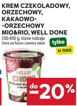 Stokrotka KREM CZEKOLADOWY, ORZECHOWY, KAKAOWO-ORZECHOWY MIO&RIo, WELL DONE oferta