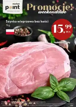 Market Point Szynka wieprzowa bez kości oferta