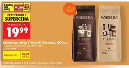 Biedronka Kawa ziarnista Ti Meriti Woseba, 500 g oferta