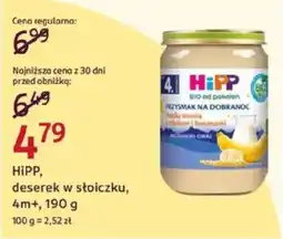 Rossmann HiPP, deserek w stoiczku, 4m+ oferta