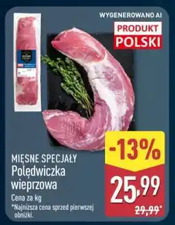 ALDI MIĘSNE SPECJAŁY Polędwiczka wieprzowa oferta