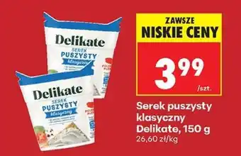 Biedronka Serek puszysty klasyczny Delikate, 150 g oferta
