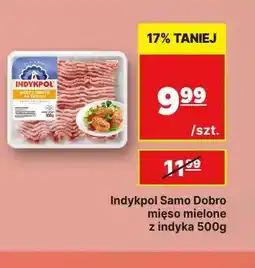 API MARKET Mięso mielone z indyka Samo Dobro Indykpol oferta