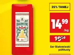 API MARKET Ser Białowieski półtłusty Hajnówka oferta