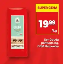 API MARKET Ser gouda półtłusta OSM Hajnówka oferta