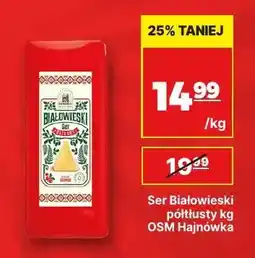 API MARKET Ser Białowieski półtłusty OSM Hajnówka oferta