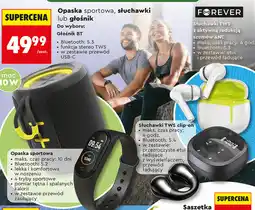 Biedronka Opaska sportowa, słuchawki lub głośnik Forever oferta