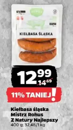 Netto Kielbasa Śląska Mistrz Rohus Z Natury Najlepszy oferta