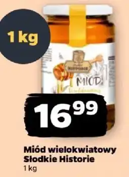 Netto Miód wielokwiatowy Słodkie Historie oferta