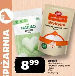 Netto Słodzik > ksyliotol Naturo > erytrytol Skarby Ziemi Sante oferta