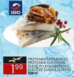 Wafelek Przysmak Myśliwego, Przysmak Sultanski, Śledź po Kołobrzesku, Śledź ze Suwską SEKO oferta