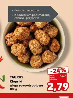 Kaufland Klopsiki wieprzowo-drobiowe Taurus oferta