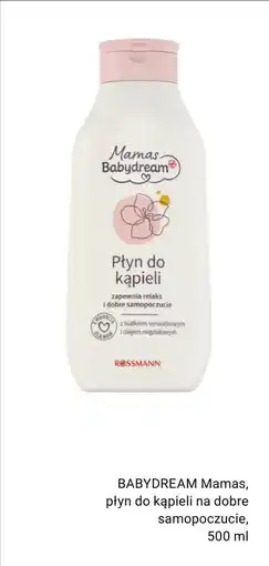 Rossmann BABYDREAM Mamas, płyn do kąpieli na dobre samopoczucie oferta